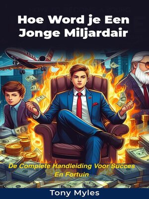 cover image of Hoe Word je Een Jonge Miljardair